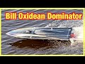 Bill Oxidean Dominator River Bash!