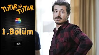 Tutar mı tutar 1.Bölüm