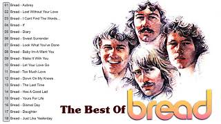 BREAD Greatest Hits Full Album - BREAD Best Songs Of All Time