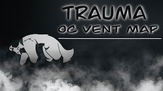 Trauma- Oc Vent/Pallet Map- (Beginner Friendly) (Closed 39/39 taken) (Backups Open)