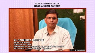 Expert Insights on Head \u0026 Neck Cancer with Dr. Narendra Rathore