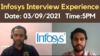 Infosys: 03/092021 Interview Experience | Time 05:00 PM | Infosys Actual Interview Experience