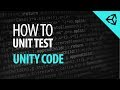 How to Unit Test Unity Code