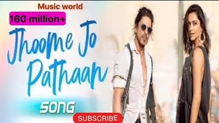 jhoome jo Pathan songs||sharukh Khan, Deepika Padukone, (pathaan movies)||Bollywood songs