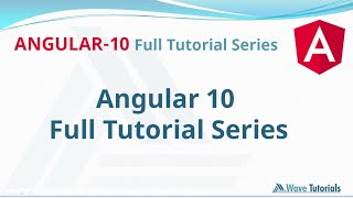 Angular 10 Full Tutorials Series | Wave Tutorials