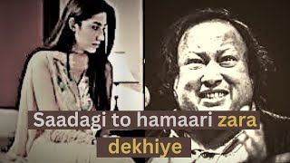 Saadagi to hamaari zara dekhiye - nusrat fateh ali khan - slowed reverb #trending
