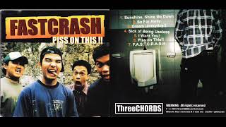 FASTCRASH - PISS ON THIS!! [2003] Full EP