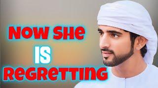 now she is regretting  | Sheikh Hamdan | Fazza Prince of Dubai | Fazza Poems