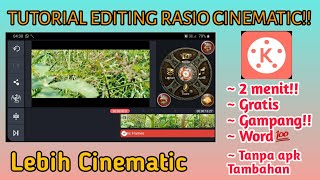 CARA EDITING VIDEO RASIO CINEMATIC DI KINE MASTER || By Muhammad Fauzan