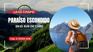 💧LAGO CHAPO: Un Paraíso Escondido en el SUR de Chile