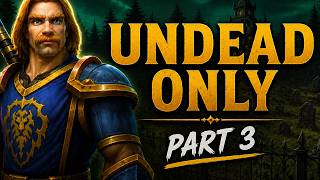 Can You Reach 60 By ONLY Killing Undead – Part 3