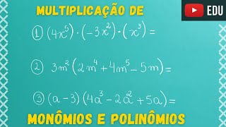 Multiplicação de Monômios e Polinômios - Professora Angela