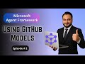 Microsoft Agent Framework Series: How to Use GitHub Models in DotNet