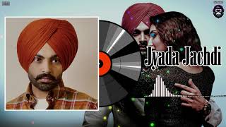 Jordan Sandhu : Jyada Jachdi (Bass Boosted) Gurlej Akhtar | New Punjabi Songs 2021 | JD Bass