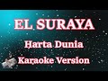 EL SURAYA - Harta Dunia (Karaoke Lirik) HD | Qasidah Melayu