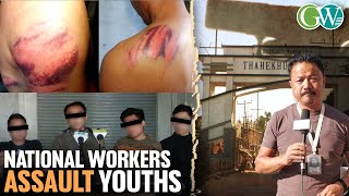 DMP: YOUTHS ASSAULTED BY SELF-PROCLAIMED NATIONAL WORKERS