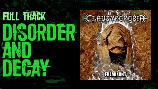 DISORDER AND DECAY (FULL TRACK) | CLAUSTROFOBIA