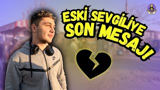 EX'ine Ne Söylemek İsterdin?💔 - Ekşi Mikrofon