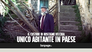 Giuseppe custode e unico abitante del borgo abbandonato: "Non esiste un luogo così al mondo"