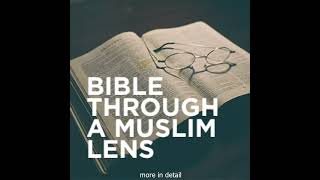 The Bible Through a Muslim Lens: Matthew, Mark, Luke & John | Dr. Ali Ataie