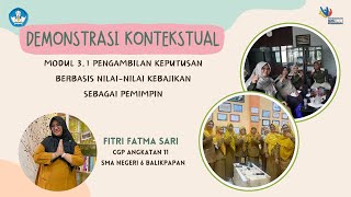 DEMONSTRASI KONTEKSTUAL MODUL 3.1 (PENGAMBILAN KEPUTUSAN BERBASIS NILAI KEBAJIKAN SEBAGAI PEMIMPIN)