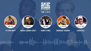 UNDISPUTED Audio Podcast (6.04.19) with Skip Bayless, Shannon Sharpe & Jenny Taft | UNDISPUTED