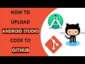 How To Upload Android Studio Code To GITHUB | Github Android Studio Tutorial For Beginners