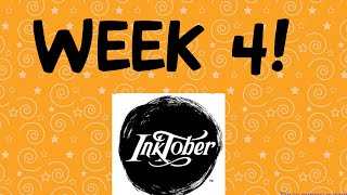 Inktober Week 4 Prompts!