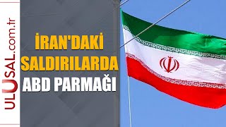 İran'daki saldırılarda ABD parmağı