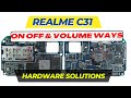 REALME C31 / ON OFF & VOLUME WAYS | hardware solutions