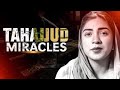 Tahajjud Miracles. It changed my life