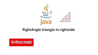 how to print right angle triangle in rightside pattern using java