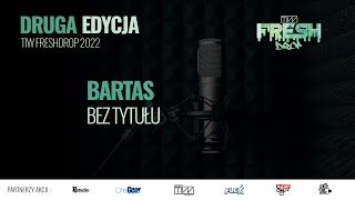 Bartas - Bez tytułu - TiW FRESHDROP