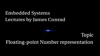 Embedded Systems: Floating Point Number Representation