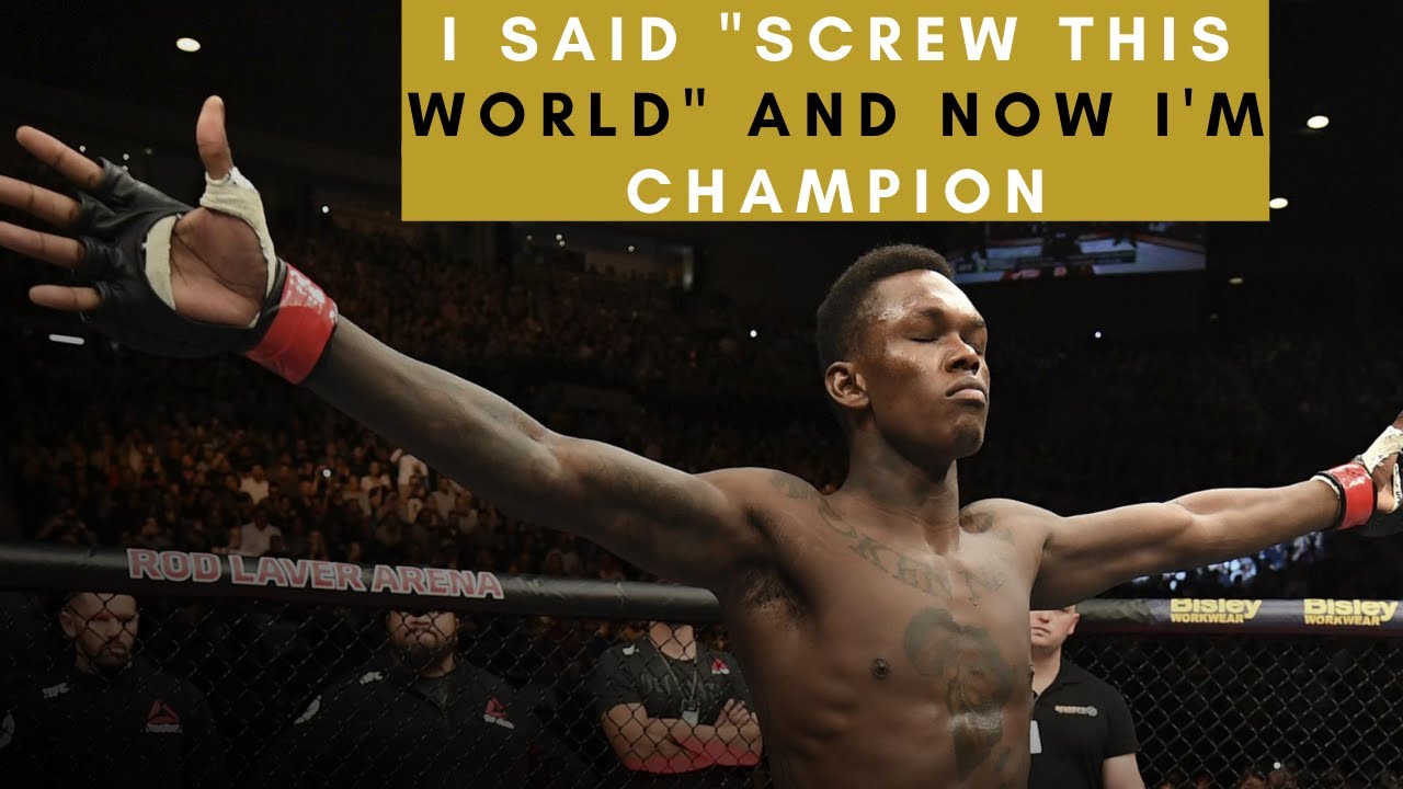 Israel Adesanya How I Achieved Success The Last Style Bender Ufc