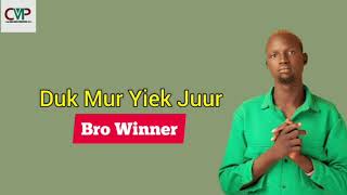 Bro Winner - Duk Mur Yiëk Juur (Official Audio) ~ South Sudan Music 2024