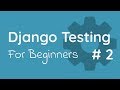 Django Testing Tutorial with Pytest #2 - Unit Testing (2018)