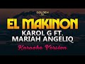 KAROL G, Mariah Angeliq - EL MAKINON (Karaoke/Instrumental)