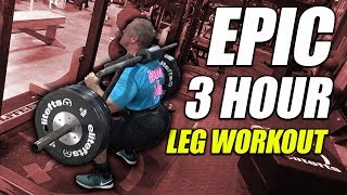 Epic 3 Hour Hard Core EliteFTS Leg Workout