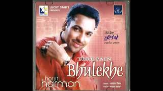 tere pain bhulekhe unofficial title track harjit harman pargat singh