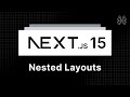 Next.js 15 Tutorial - 15 - Nested Layouts