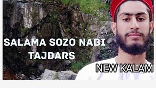 SALAMA SOZO 🤲NABI TAJDARS #viral💔🤲NEW KALAM 2023