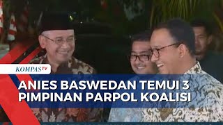 Anies Baswedan Temui 3 Pimpinan Parpol Koalisi, Bahas Apa?