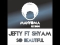 Jefty: So Beautiful (Groove Mix) - Manyoma Records