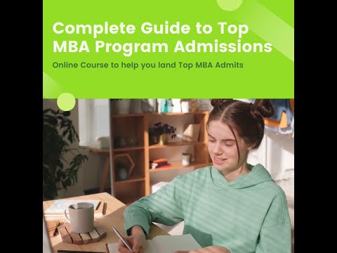 Complete Guide to the Best Admissions to MBA Programs