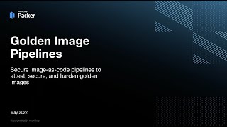 Building Multi-Cloud Golden Image Pipelines with HCP Packer Description