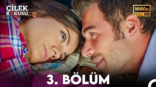 Çilek Kokusu 3. Bölüm ᴴᴰ