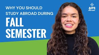 Why Study Abroad During Fall Semester? | AIFS FAQs