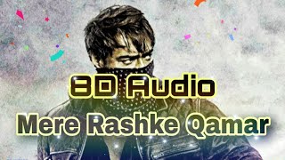 Mere Rashke Qamar 8d song | 8d audio | by raged editor