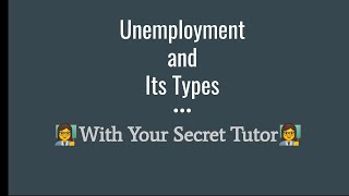 Unemployment and its Types; Chapter 3; 12th standard. TNSCERT Economics (Tamil)